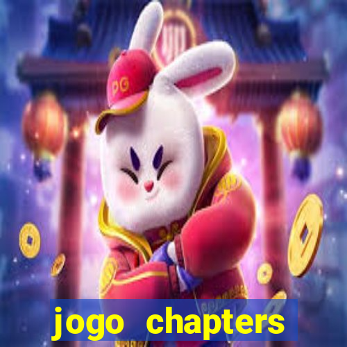 jogo chapters diamantes infinitos